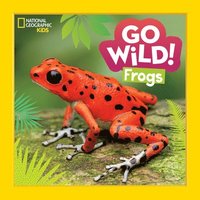 bokomslag Go Wild! Frogs