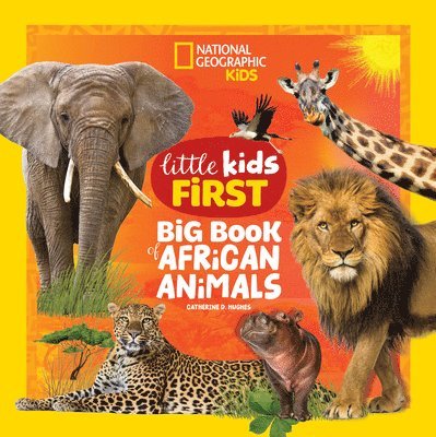 National Geographic Little Kids First Big Book of African Animals 1