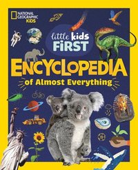 bokomslag National Geographic Little Kids First Encyclopedia of Almost Everything