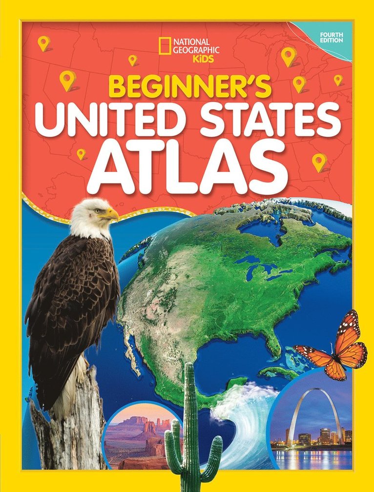 National Geographic Kids Beginner's U.S. Atlas 4th Edition
