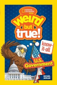 bokomslag Weird But True! Know-It-All: U.S. Government