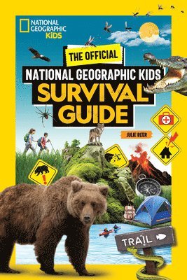Julie Beer - The Official National Geographic Kids Survival Guide, Inbunden