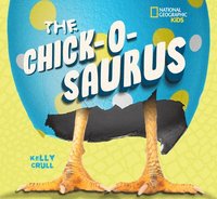 bokomslag The Chick-O-Saurus