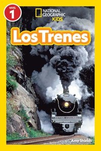 bokomslag National Geographic Readers: Los Trenes (L1)