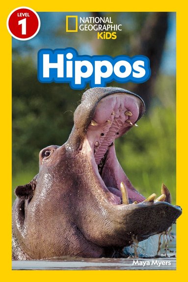 Maya Myers, National Geographic Kids - Hippos (National Geographic Kids Readers, Level 1), Häftad
