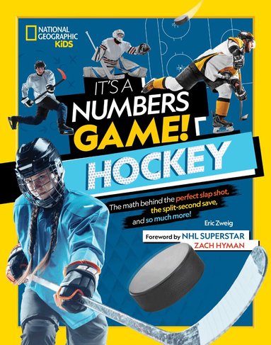 Eric Zweig, National Geographic Kids - It's a Numbers Game! Hockey, Inbunden