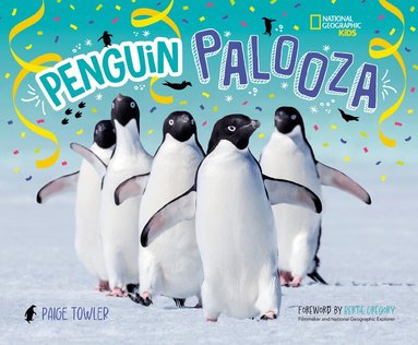 Paige Towler, National Geographic Kids - Penguin Palooza, Inbunden