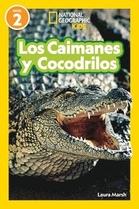 bokomslag National Geographic Readers Los Caimanes Y Cocodrilos (Nivel 2)