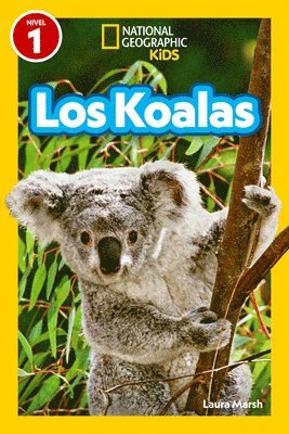 National Geographic Readers: Los Koalas (Nivel 1) 1