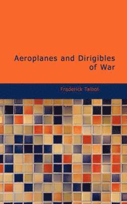 Aeroplanes and Dirigibles of War 1