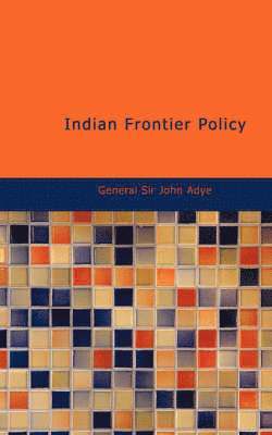 Indian Frontier Policy 1