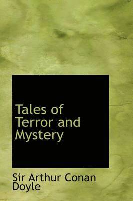 Arthur Conan Doyle - Tales of Terror and Mystery, Häftad