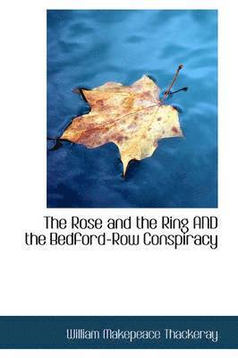 bokomslag The Rose and the Ring and the Bedford-Row Conspiracy