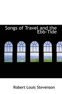 bokomslag Songs of Travel and the Ebb-Tide