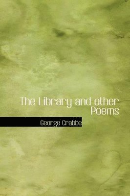 George Crabbe - Library and other Poems, Häftad