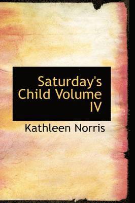 Saturday's Child Volume IV 1