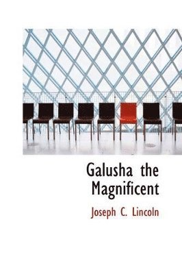 Galusha the Magnificent 1