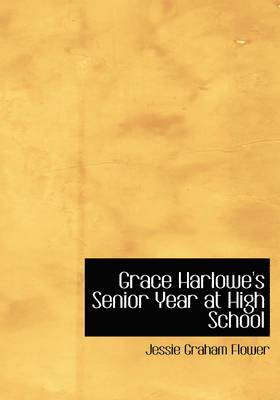 bokomslag Grace Harlowe's Senior Year at High School