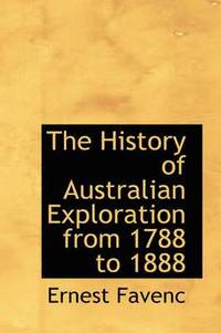 bokomslag History of Australian Exploration from 1788 to 1888