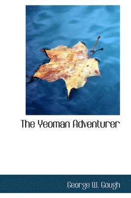 The Yeoman Adventurer 1