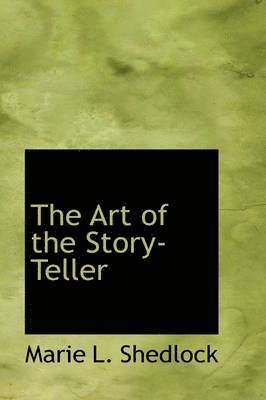 The Art of the Story-Teller 1