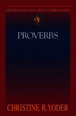 Christine Roy Yoder - Proverbs, Häftad