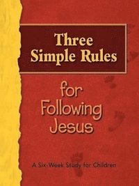 bokomslag Three Simple Rules for Following Jesus