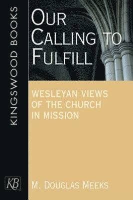 Our Calling to Fulfill 1