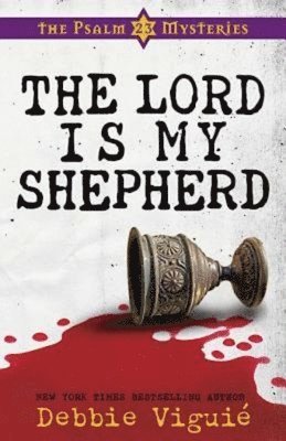 bokomslag The Lord Is My Shepherd: The Psalm 23 Mysteries #1