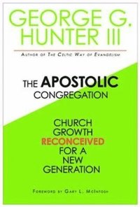 bokomslag Apostolic Congregation: Church Growth Reconceived for a New Generation