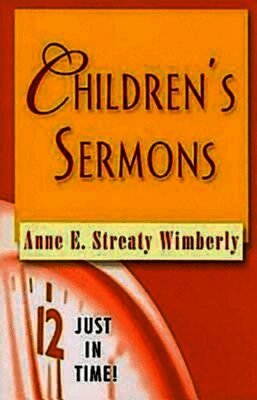 A. Streaty Wimberly, Anne E. Streaty Wimberly - Children's Sermons, Häftad