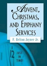 bokomslag Just in Time! Advent, Christmas, and Epiphany Services