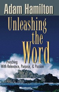 bokomslag Unleashing the Word