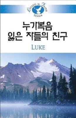 bokomslag Living in Faith - Luke Korean