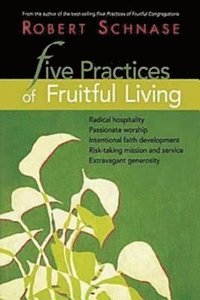 bokomslag Five Practices of Fruitful Living