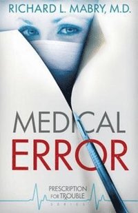 bokomslag Medical Error: Prescription for Trouble Series #2