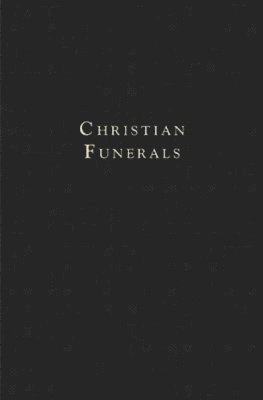 bokomslag Christian Funerals