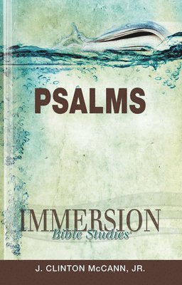 Immersion Bible Studies: Psalms