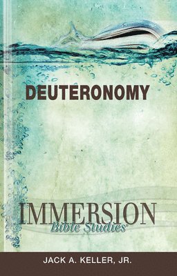 bokomslag Immersion Bible Studies: Deuteronomy