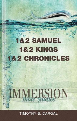 bokomslag Immersion Bible Studies: 1 & 2 Samuel, 1 & 2 Kings, 1 & 2 Ch