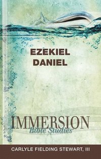 bokomslag Immersion Bible Studies: Ezekiel, Daniel