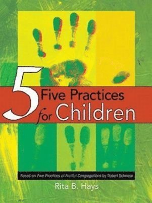 bokomslag Five Practices for Children