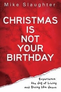 bokomslag Christmas is Not Your Birthday