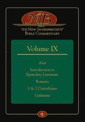 Leander E Keck - New Interpreter's(r) Bible Commentary Volume IX, Inbunden