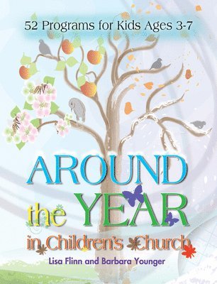 Lisa Flinn, Barbara Younger, Lisa Flinn, Barbara Younger - Around The Year In Children's Church, Häftad