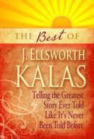 The Best of J. Ellsworth Kalas 1