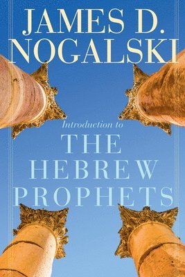 Introduction to the Hebrew Prophets 1