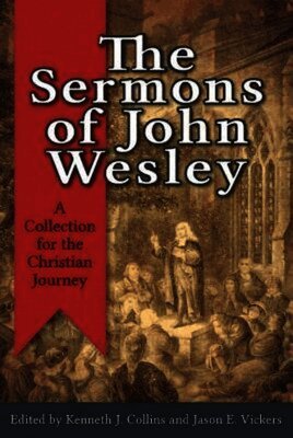 Kenneth J. Collins, Jason E. Vickers - Sermons Of John Wesley, The, Häftad