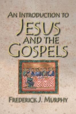 bokomslag An Introduction to Jesus and the Gospels 18183