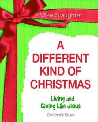 bokomslag A Different Kind of Christmas - Children's Study: Living and Giving Like Jesus